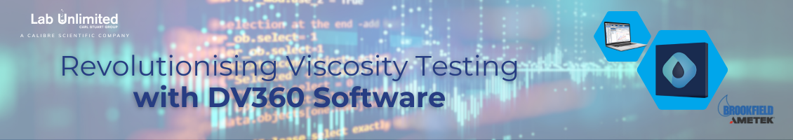 Revolutionising Viscosity Testing with DV360 Software