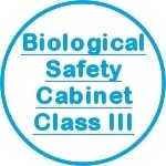 Biological Safety Cabinet Class III